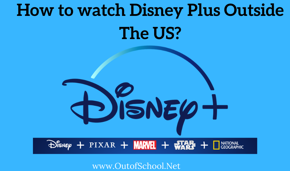 How to watch Disney Plus outside the US 